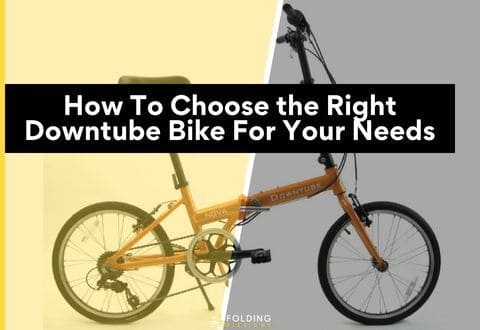 Downtube Folding Bikes Selection Criteria